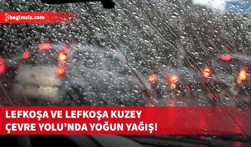 Lefkoşa ve Lefkoşa Kuzey Çevre Yolu üzerinde görüş mesafesi azaldı