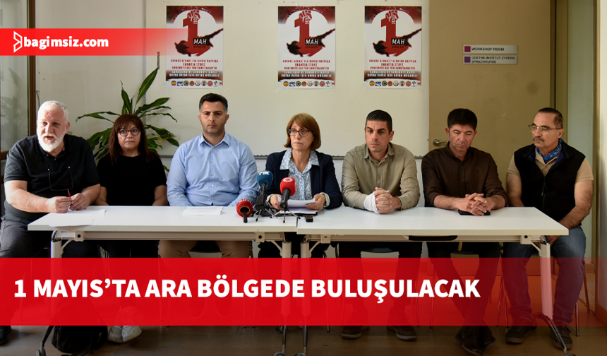 1 Mayıs ara bölgede düzenlenecek iki toplumlu etkinlikle kutlanacak