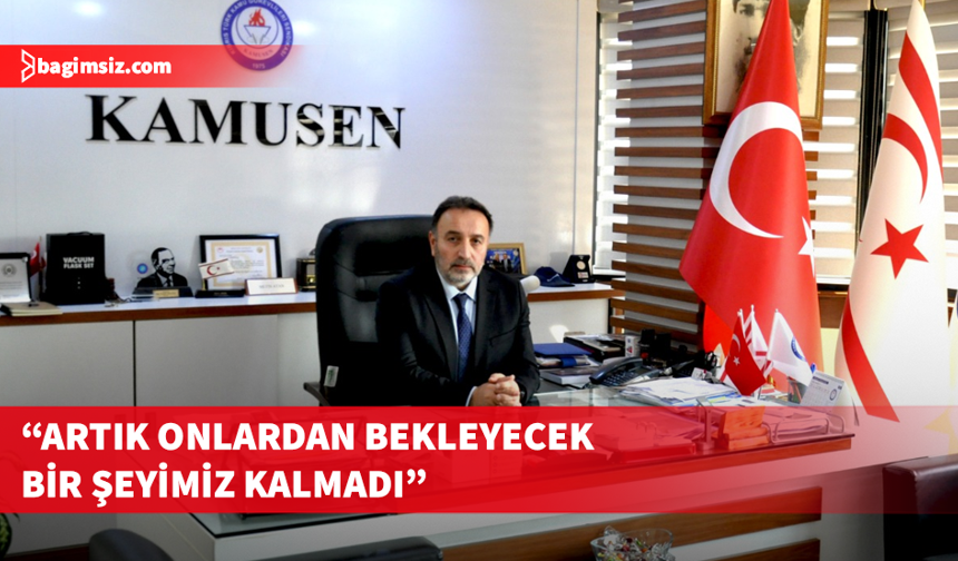 KAMUSEN Başkanı Atan’dan hükümete eleştiri
