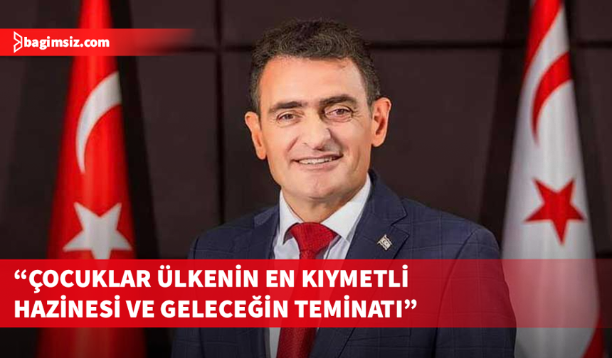 Bakan Oğuz, 23 Nisan Ulusal Egemenlik ve Çocuk Bayramı dolayısıyla mesaj yayımladı