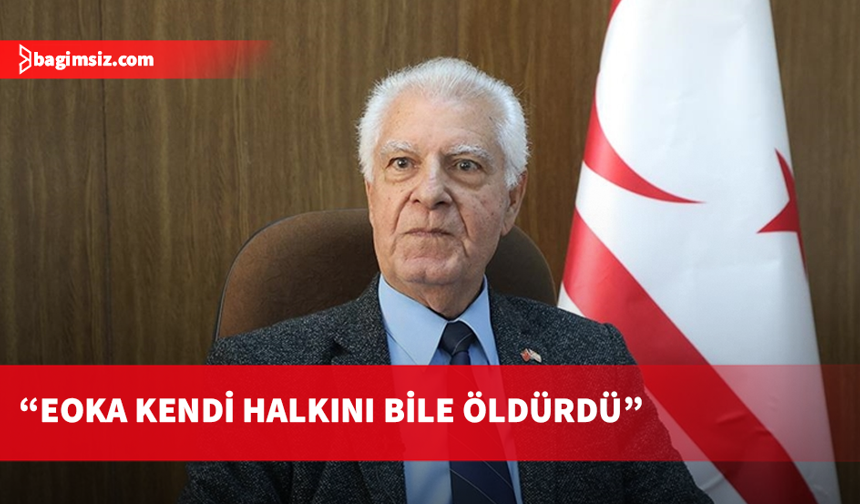 Bayar: EOKA teröristtir, yaptığı eylemler terör eylemleridir