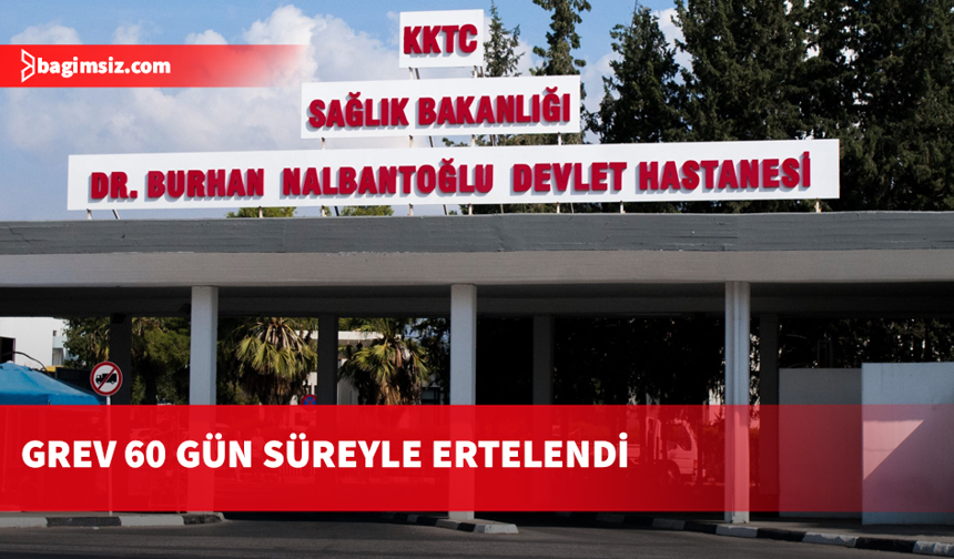 Acil servis grevine 60 Günlük erteleme kararı