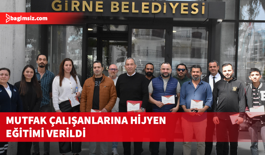 Girne’de restoran çalışanlarına hijyen eğitimi verildi