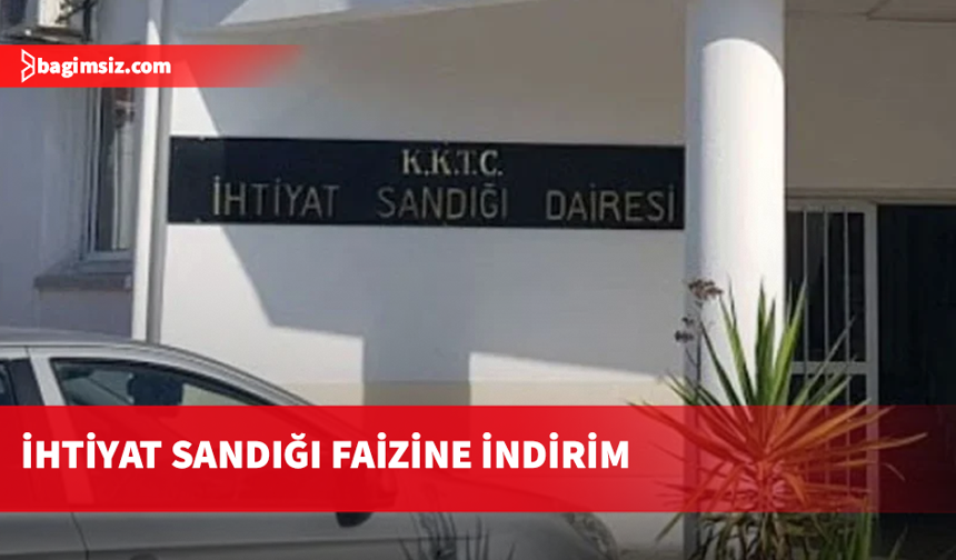İhtiyat Sandığı faiz oranı yüzde 37’ye düşürüldü