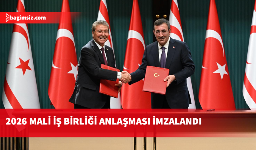 2026 Yılı İktisadi ve Mali İş Birliği Anlaşması Ankara’da imzalandı