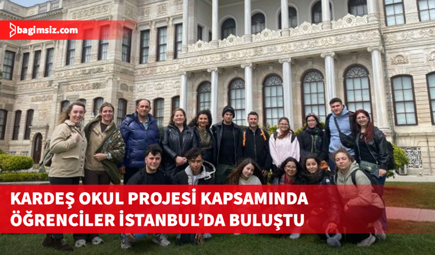 Polatpaşa Lisesi ile Validebağ Fen Lisesi öğrencileri İstanbul'da bir araya geldi