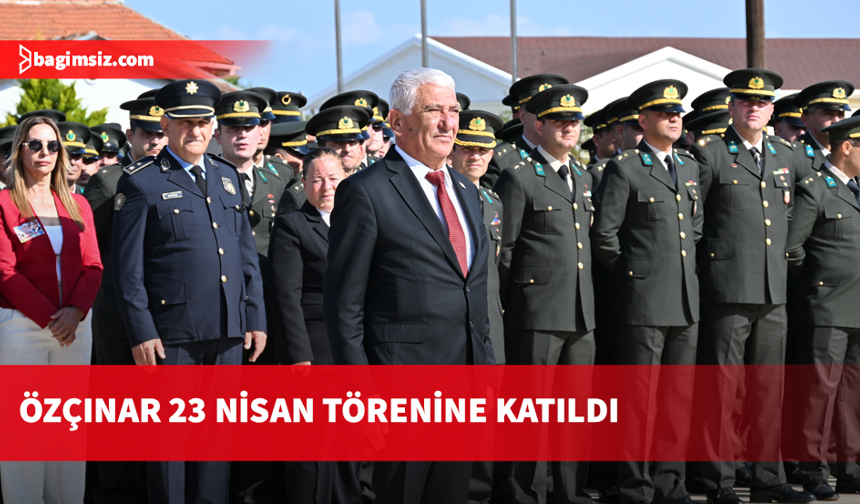 Özçınar, 23 Nisan Ulusal Egemenlik ve Çocuk Bayramı kutlama törenine katıldı