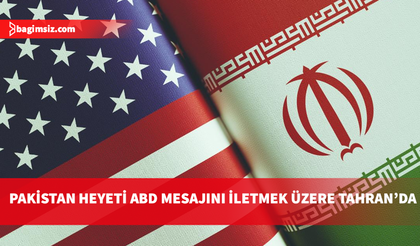 Pakistanlı üst düzey heyet, ABD-İran müzakerelerini görüşmek üzere Tahran'a gitti