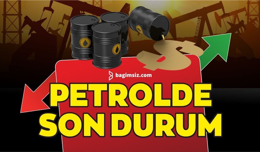 Petrolde yükseliş sürüyor...
