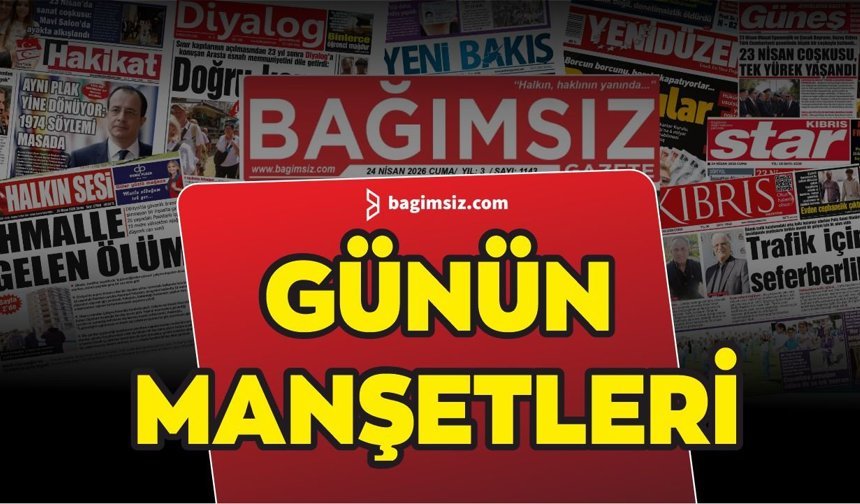 29 Nisan 2026 Çarşamba KKTC Gazete Manşetleri