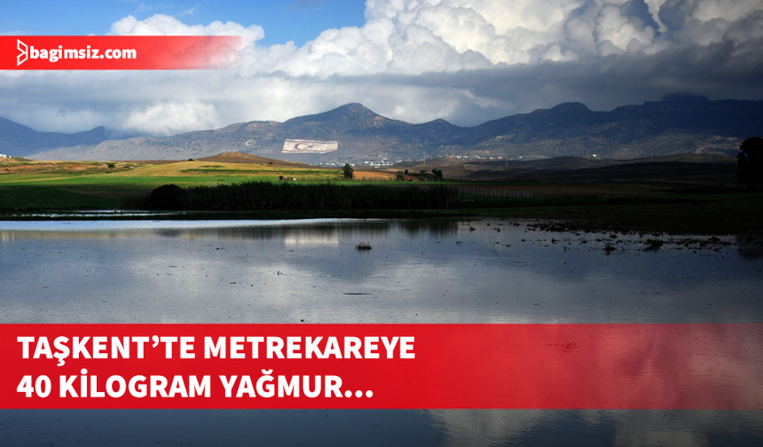 En fazla yağış Taşkent'e düştü