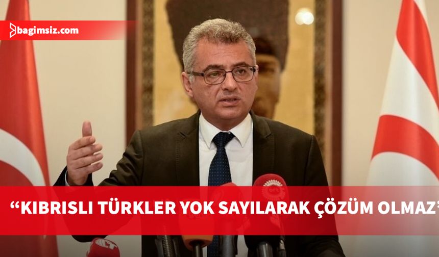 Erhürman: Kıbrıslı Türkler yok sayılarak çözüm mümkün değil