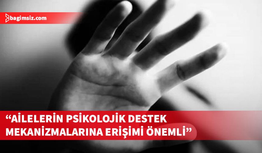Uzmanlardan çocuk istismarı iddialarıyla ilgili çocuk odaklı ve bilimsel yaklaşım çağrısı