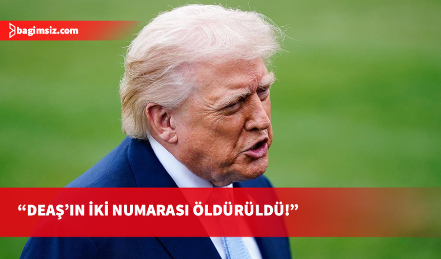 Trump: DEAŞ'ın "iki numaralı ismi" el-Minuki öldürüldü