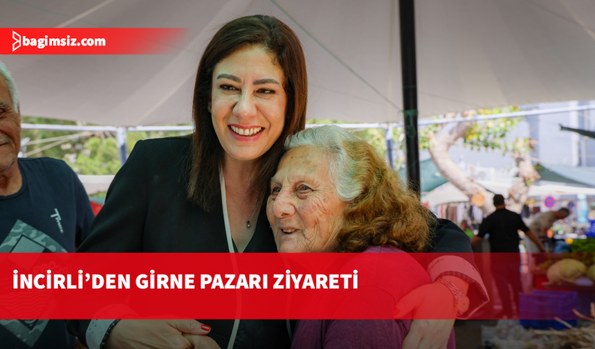 İncirli, Girne'de çarşamba pazarını ziyaret etti