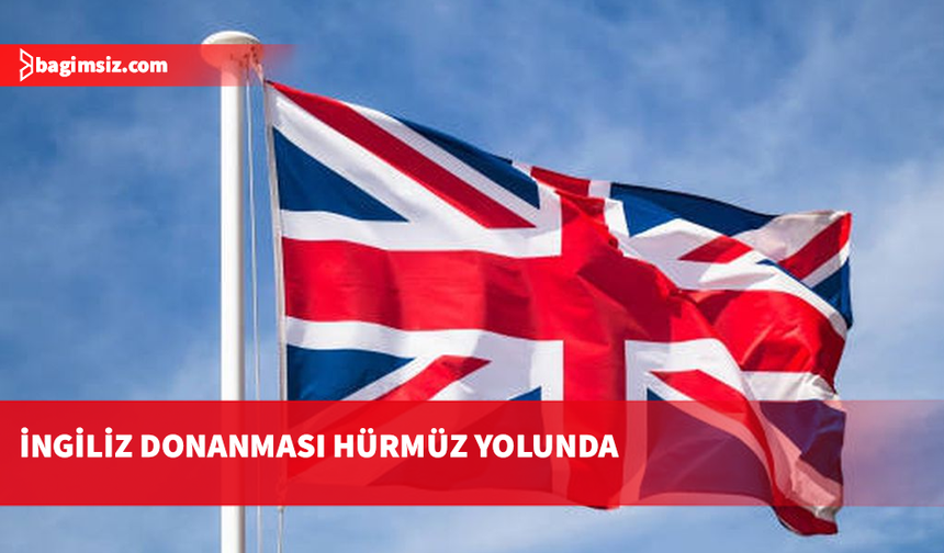 İngiltere, Hürmüz Boğazı'na ek savaş uçağı ve dronlar sevk edecek