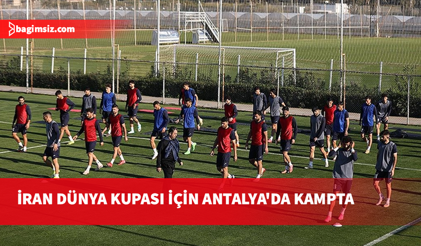 İran Milli Futbol Takımı'nın Antalya kampı sürüyor