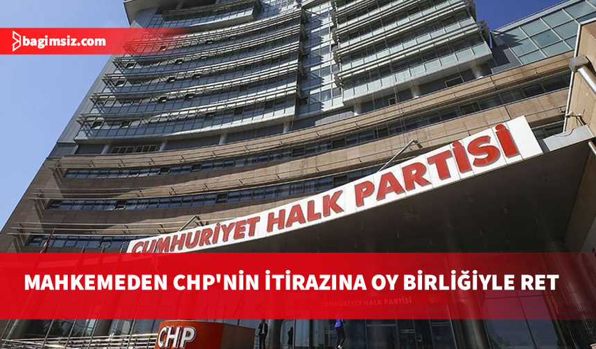 CHP’de "mutlak butlan" krizi: Mahkeme itirazı reddetti, karar Kılıçdaroğlu’na tebliğ edildi
