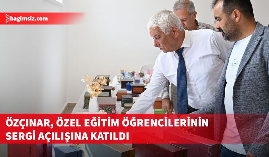 Özçınar Yeşilyurt Özel Eğitim Okulu Sergisi'nin açılışına katıldı