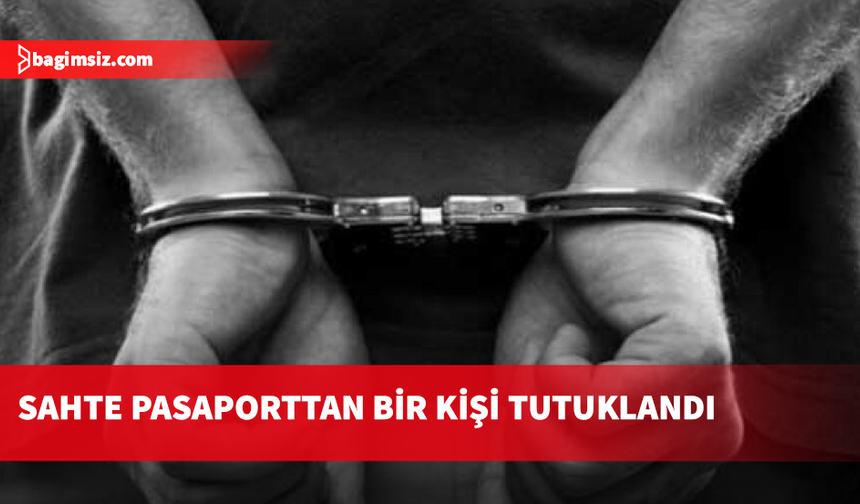 Ercan'da sahte pasaporttan bir kişi tutuklandı
