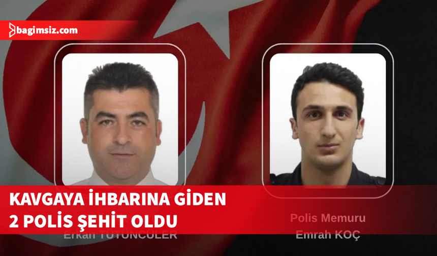 Türkiye'de kavga ihbarına giden iki polis şehit oldu