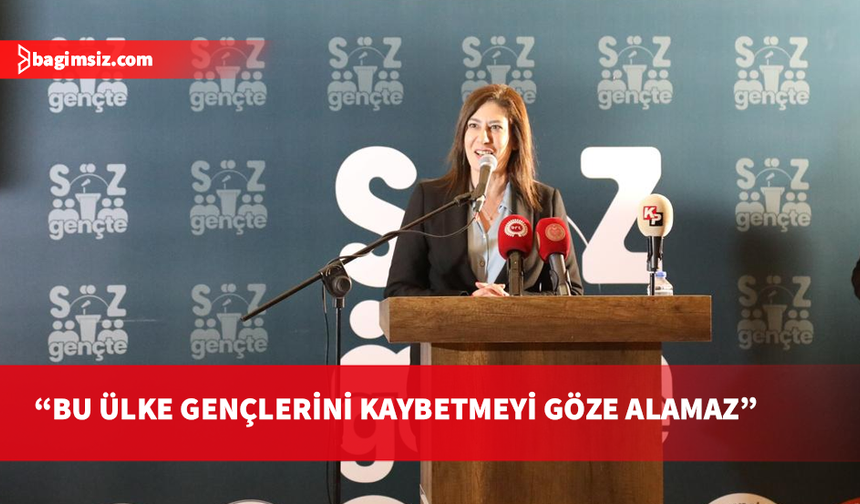 İncirli: Gençler için özgür, eşit ve adil bir ülke yaratmak toplumsal sorumluluğumuzdur