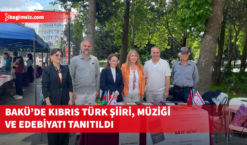 KKTC, Bakü’de düzenlenen VI. Türk Dünyası Edebiyat ve Kitap Festivali’nde temsil edildi