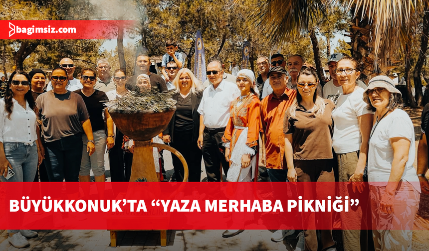 Büyükkonuk’ta “Yaza Merhaba Pikniği”