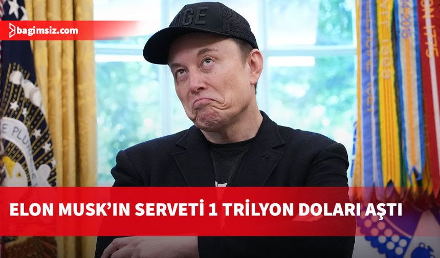 Elon Musk dünyanın ilk trilyoneri oldu