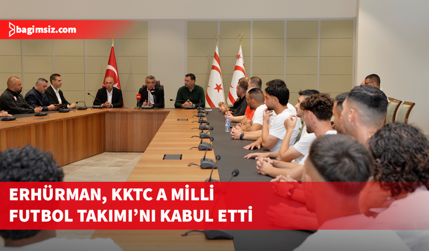 Erhürman, KKTC A Milli Futbol Takımı’nı kabul etti