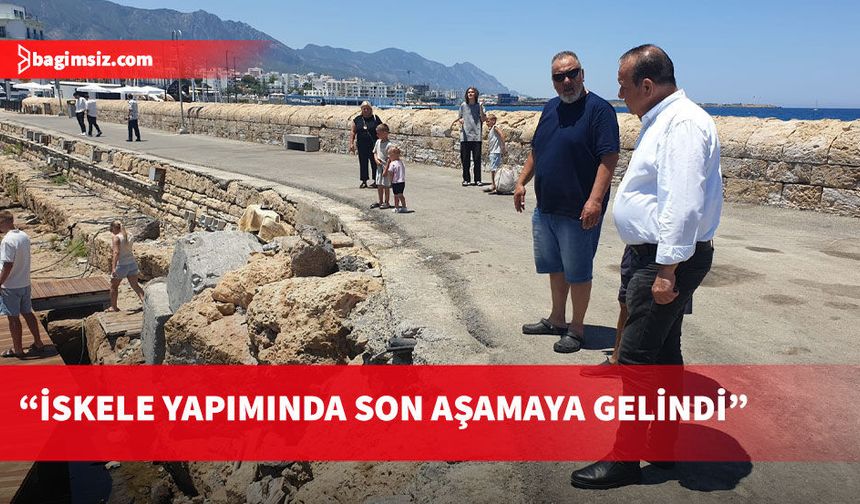 Ataoğlu, Girne Antik Liman’daki iskele çalışmalarını inceledi