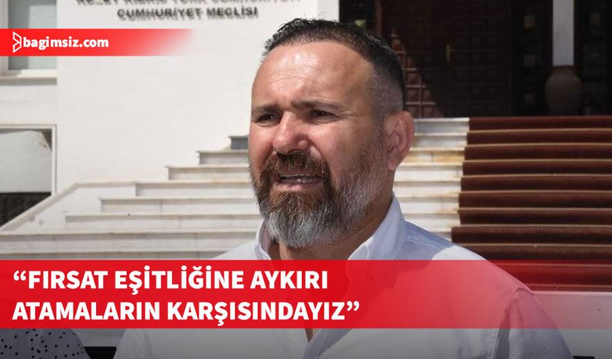 KTAMS: Geçici ve sözleşmeli personelin sınavsız üst kademe yöneticisi atanması kabul edilemez