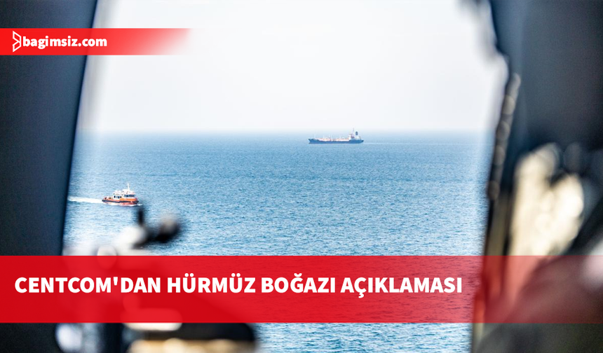 ABD ordusu: Hürmüz Boğazı ticari gemi geçişlerine açık