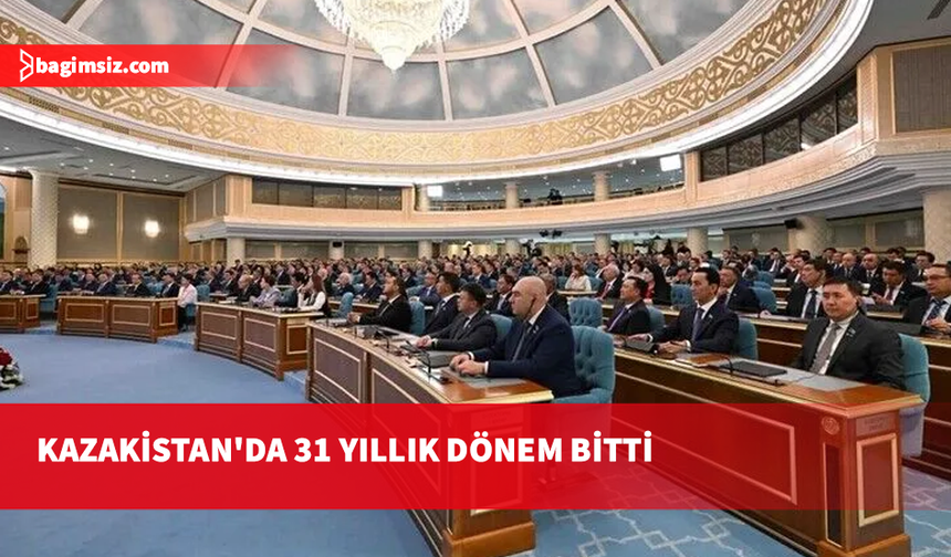 Kazakistan’da 31 yıllık çift meclisli parlamento sistemi sona erdi