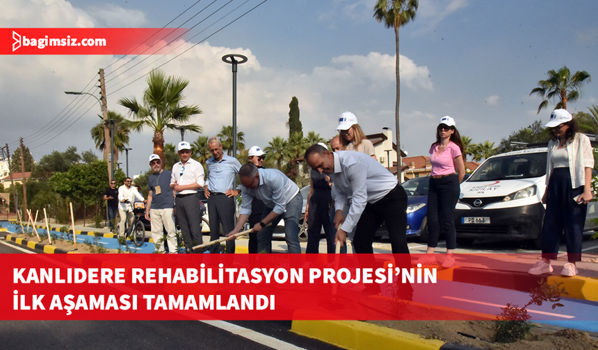 Kanlıdere Rehabilitasyon Projesi’nin ilk aşaması tamamlandı
