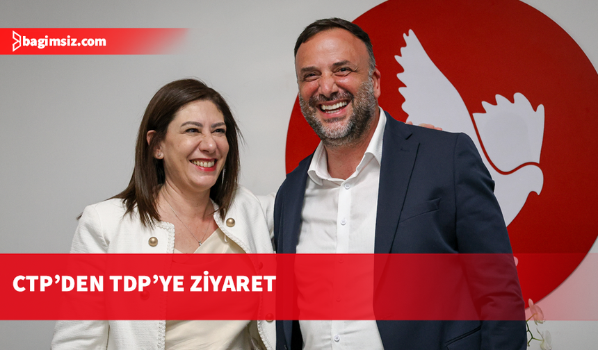 CTP heyeti, TDP'yi ziyaret etti