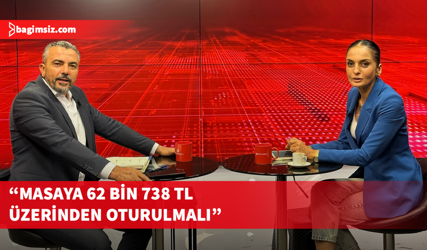 Serdaroğlu: Asgari Ücretli Çifte Kayıp Yaşadı