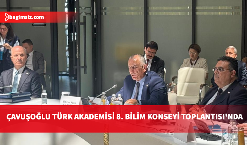 Çavuşoğlu: KKTC'nin Türk Akademisi'ne gözlemci üyeliği tarihi bir gelişmedir