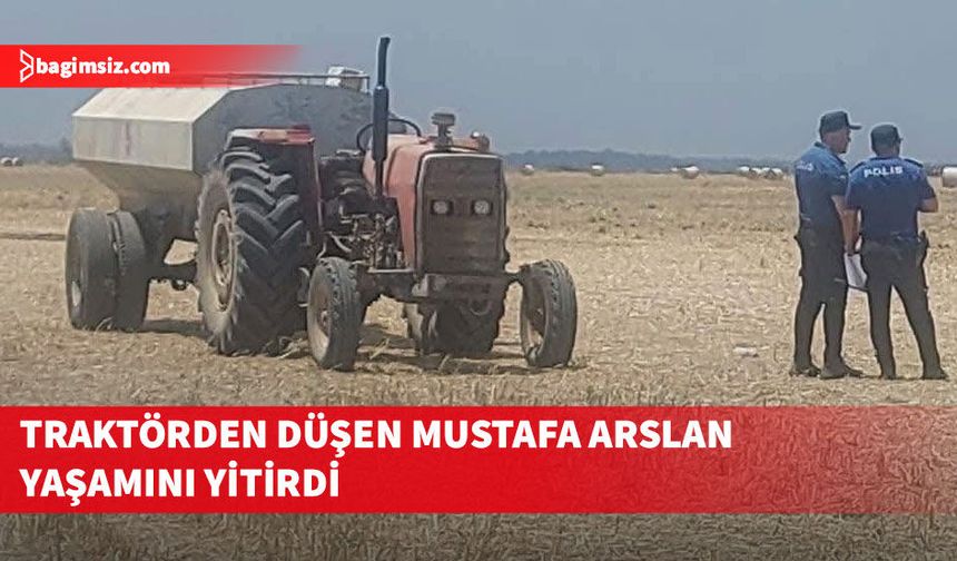 Çayönü'nde traktör kazası: Mustafa Arslan hayatını kaybetti