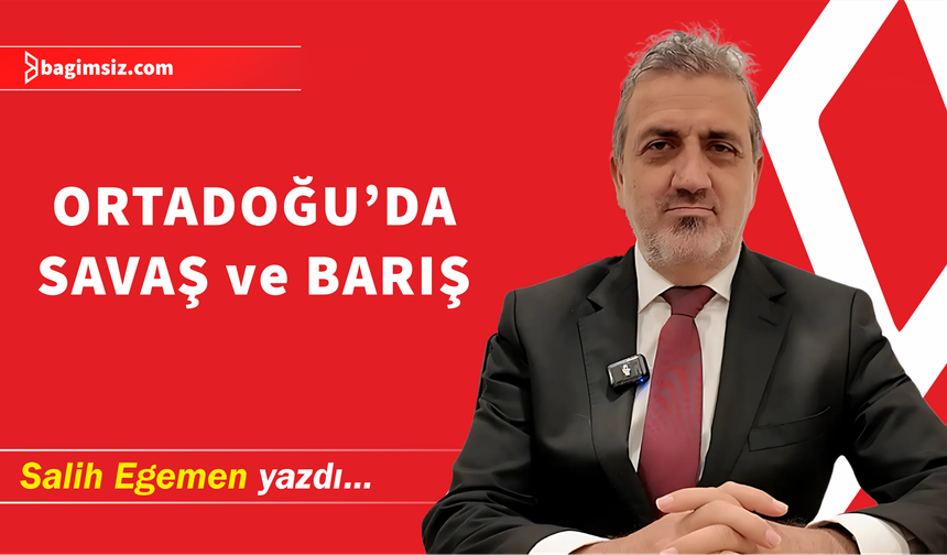 Ortadoğu'da savaş ve barış