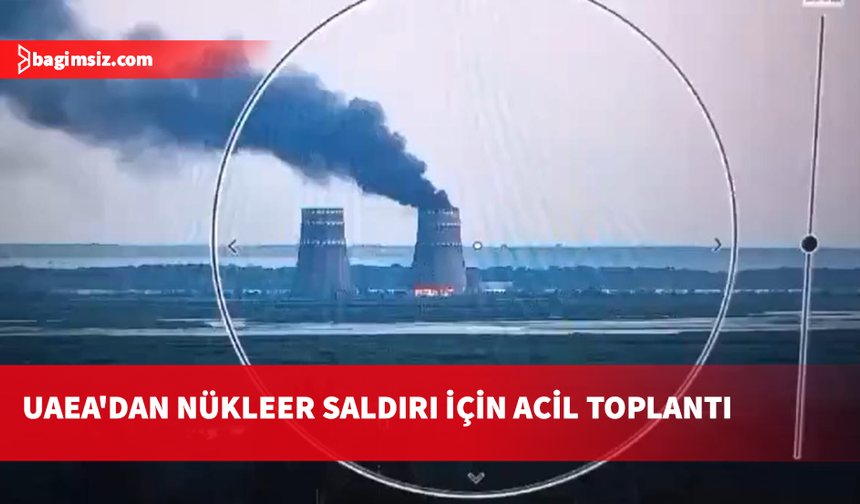 UAEA Başkanı Grossi: Nükleer tesisler asla saldırıya uğramamalı
