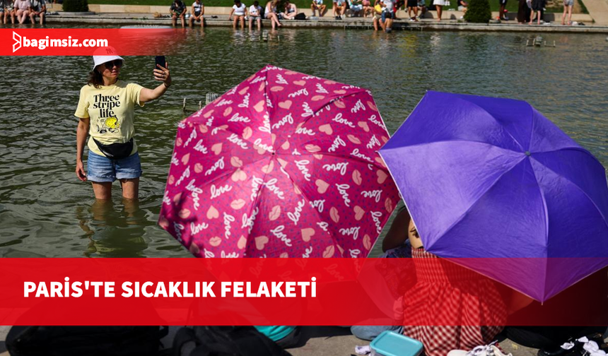 Paris'te aşırı sıcakların etkili olduğu dün 109 kişi hayatını kaybetti