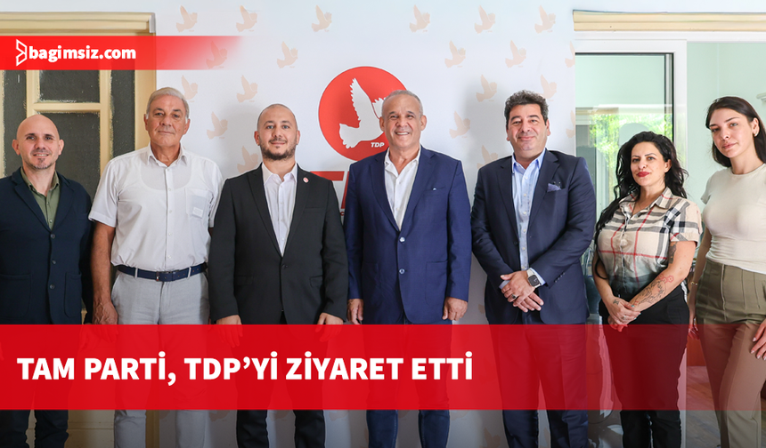 TAM Parti, TDP’yi ziyaret etti