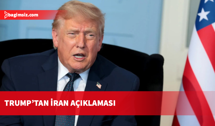 Trump: İran, sonsuza dek üst düzey nükleer denetimlere tam ve eksiksiz razı oldu