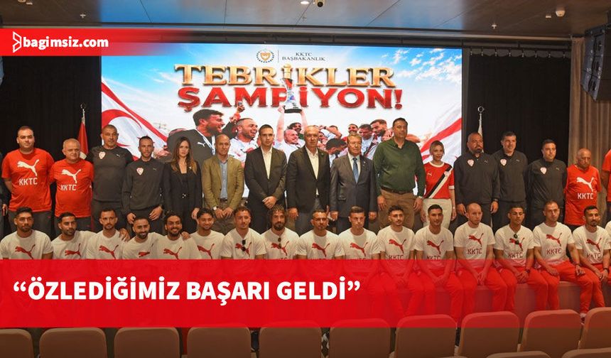Üstel, CONIFA EURO 2026 şampiyonu KKTC A Milli Futbol Takımı’nı kabul etti