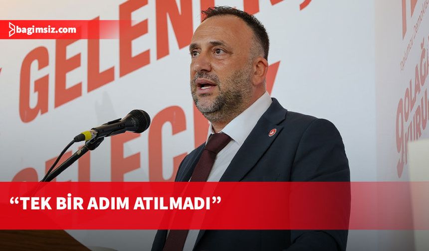 Çeler'den Çalışma ve Sosyal Güvenlik Bakanlığı eleştirisi