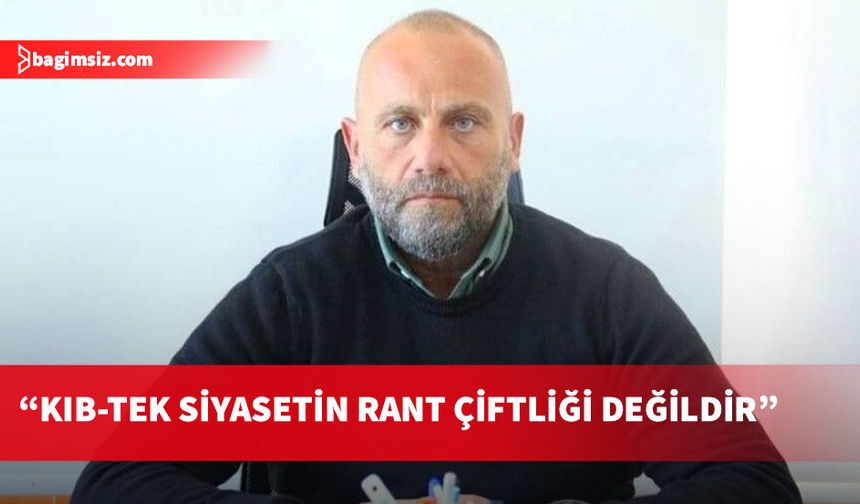 El-Sen Başkanı Tuğcu'dan hükümete Kıb-Tek istihdamı uyarısı