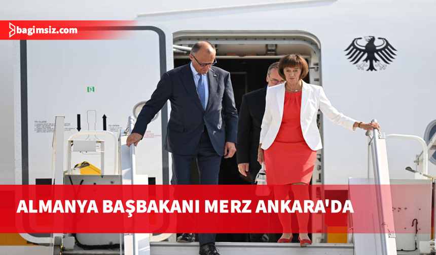 Almanya Başbakanı Friedrich Merz, Ankara'ya gitti