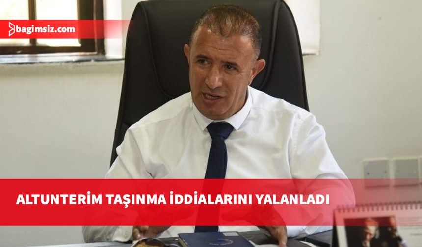 Altunterim: Gaminiler taşınmayacak, 3 ay içinde tamamen kapatılacak