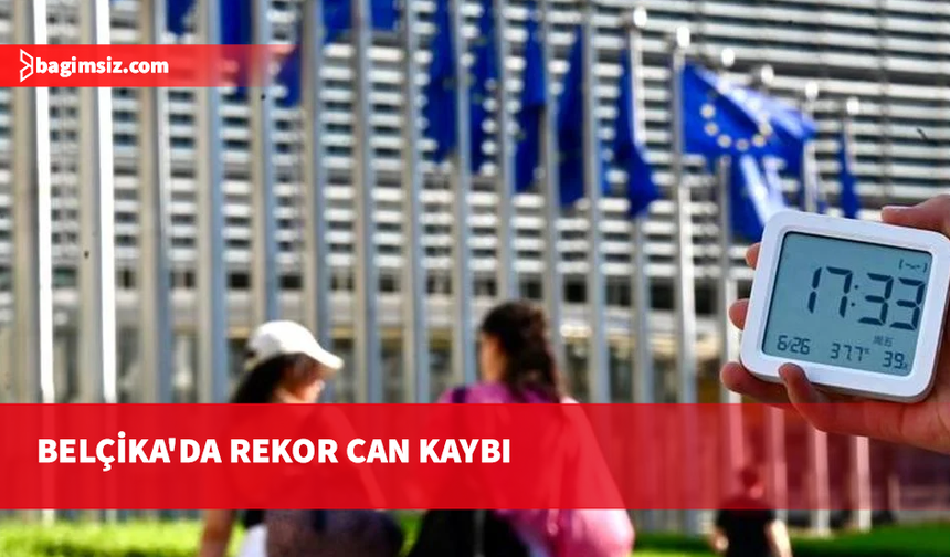 Belçika'da sıcak hava dalgası can aldı: Beklenenin üzerinde 1.747 ölüm